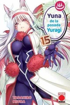 YUNA DE LA POSADA YURAGI 15 | 9788411014649 | TADAHIRO MIURA