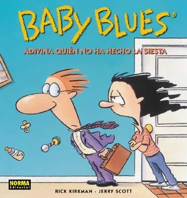 BABY BLUES ADIVINA QUIEN NO HA HECHO LA SIESTA | 9788484312994 | KIRKMAN, RICK