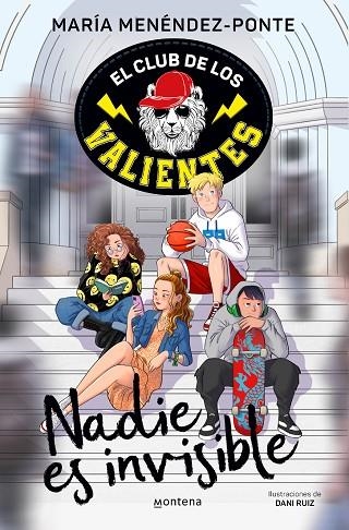 EL CLUB DE LOS VALIENTES NADIE ES INVISIBLE | 9788418594724 | MARIA MENENDEZ-PONTE