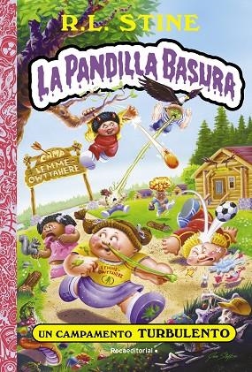 LA PANDILLA BASURA 03 UN CAMPAMENTO TURBULENTO | 9788418557989 | R. L. STINE