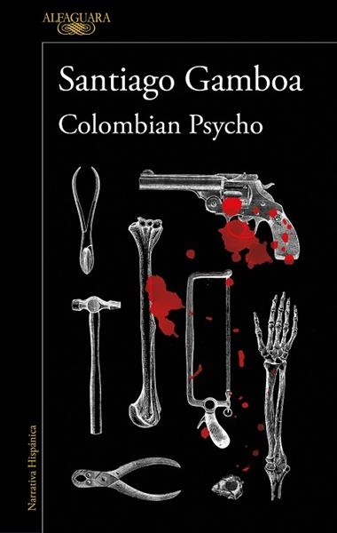 COLOMBIAN PSYCHO | 9788420461380 | SANTIAGO GAMBOA