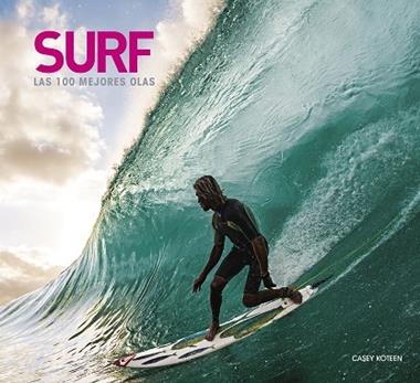 Surf Las 100 mejores olas | 9788418820649 | Casey Koteen