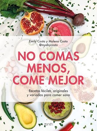 No comas menos come mejor | 9788408257752 | Emily Costa & Malena Costa