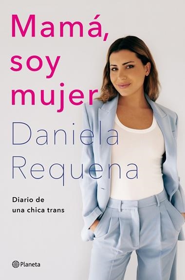 Mamá soy mujer | 9788408258926 | Daniela Requena