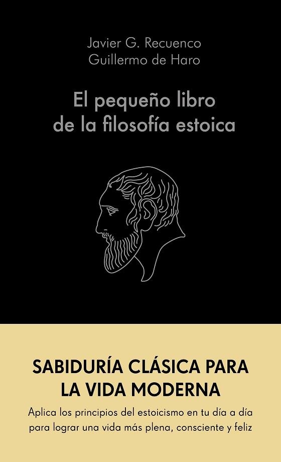 El pequeño libro de la filosofía estoica | 9788413441689 | Javier González Recuenco & Guillermo del Haro