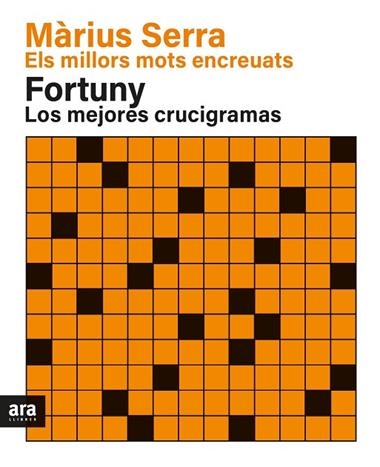 ELS MILLORS MOTS ENCREUATS DE MÀRIUS SERRA & LOS MEJORES CRUCIGRAMAS DE FORTUNY. | 9788418928383 | MÀRIUS SERRA I ROIG & JORDI FORTUNY I BOLADERAS