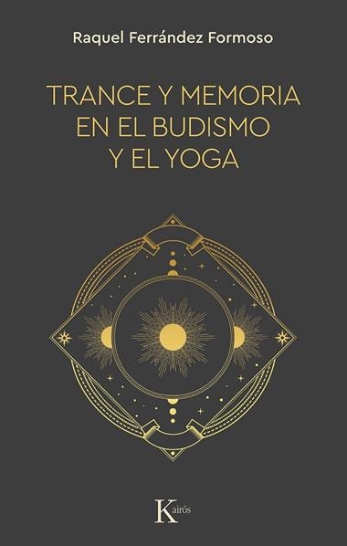 Trance y memoria en el budismo y el yoga | 9788499889900 | Raquel Ferrández Formoso