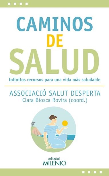 CAMINOS DE SALUD | 9788497439626 | CLARA BIOSCA ROVIRA (COORDINADORA)