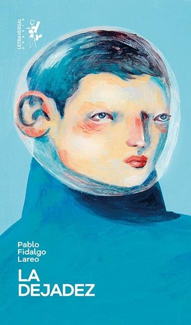 La dejadez | 9788412511949 | Pablo Fidalgo Lareo