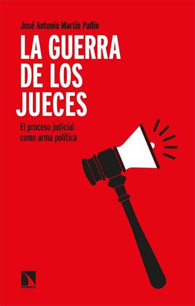 La guerra de los jueces | 9788413525037 | JOSE ANTONIO MARTIN PALLIN