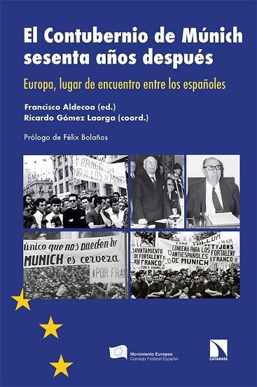 El Contubernio de Múnich sesenta años después | 9788413524900 | FRANCISCO ALDECOA & RICARDO GOMEZ LAORGA