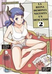 LA REINA DEMONIA NECESITA UN DESCANSO 02 | 9788412296761 | MADOKA MIZUNO