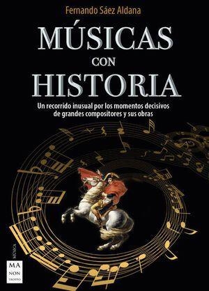 MÚSICAS CON HISTORIA | 9788418703331 | FERNANDO SÁEZ ALDANA