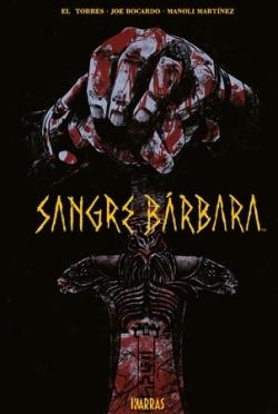 SANGRE BARBARA | 9788412276879 | EL TORRES & JOE BOGARDO & MANOLI MARTINEZ
