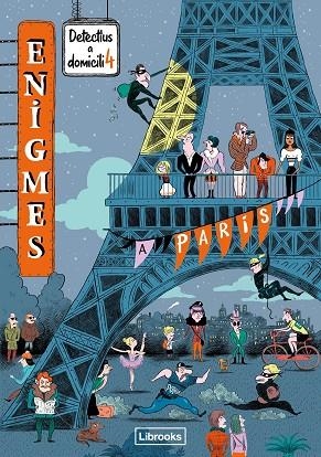 ENIGMES DETECTIUS A DOMICILI 04 A PARíS | 9788412460759 | PAUL MARTIN