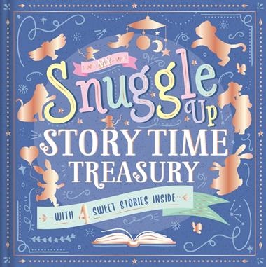 My Snuggle Up Storytime Treasury | 9781839037566 | IGLOOBOOKS