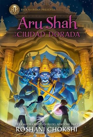 Aru Shah y la Ciudad Dorada | 9788419266002 | ROSHANI CHOKSHI