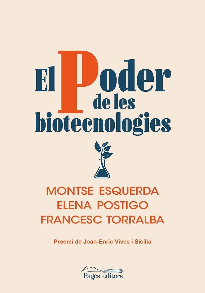 EL PODER DE LES BIOTECNOLOGIES | 9788413033693 | MONTSE ESQUERDA & ELENA POSTIGO & FRANCESC TORRALBA