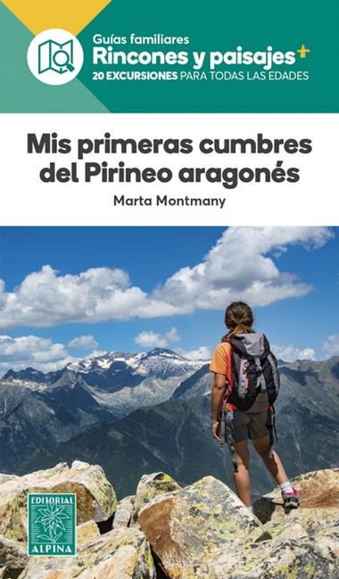 MIS PRIMERAS CUMBRES DEL PIRINEO ARAGONES | 9788480909204 | MARTA MONTMANY