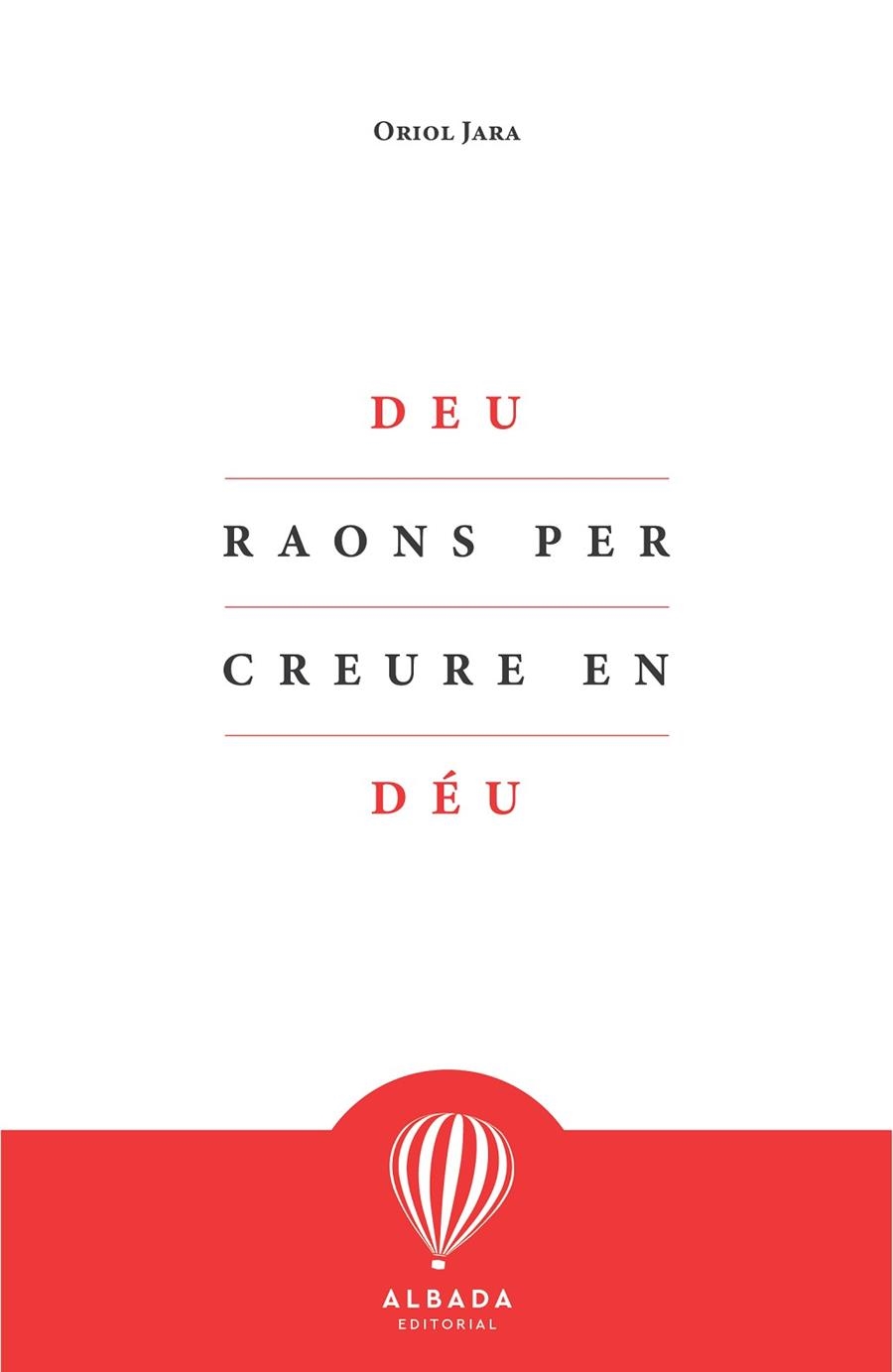 Deu raons per creure en Deu | 9788412477108 | ORIOL JARA