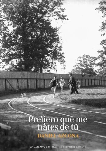Prefiero que me trates tú | 9788412434538 | Daniel Azcona