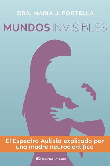 MUNDOS INVISIBLES | 9788491177548 | MARIA J PORTELLA MOLL