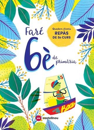 FARÉ 6È DE PRMÀRIA QUADERN D'ESTIU REPAS DE 5È CURS | 9788417406615 | VVAA