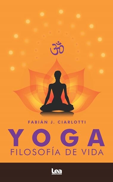 YOGA FILOSOFÍA DE VIDA | 9788418648953 | FABIÁN CIARLOTTI
