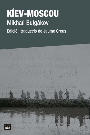 KÍEV-MOSCOU | 9788418858208 | MIKHAIL BULGÀKOV
