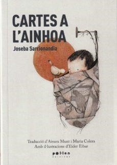 CARTES A L'AINHOA | 9788418580482 | JOSEPA SARRIONANDIA