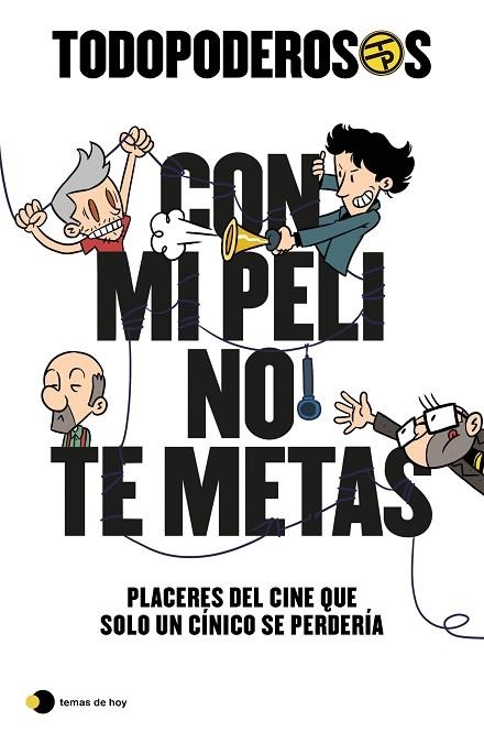 Todopoderosos Con mi peli no te metas | 9788499989341 | VVAA