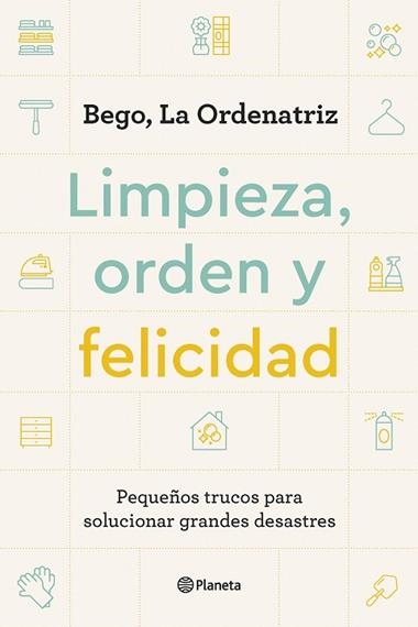 Limpieza orden y felicidad | 9788408261896 | Bego la Ordenatriz