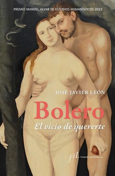 Bolero El vicio de quererte | 9788419132017 | José Javier León