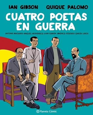 Cuatro poetas en guerra | 9788491749998 | Ian Gibson & Quique Palomo