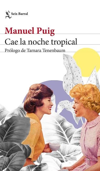 Cae la noche tropical | 9788432241000 | Manuel Puig