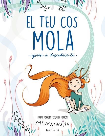 EL TEU COS MOLA APREN A DESCOBRIR-LO | 9788419241672 | MARIA TORRON & CRISTINA TORRON MENSTRUITA