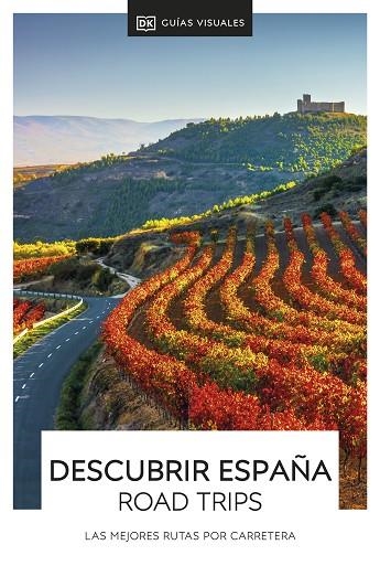 Descubrir España Road Trips | 9780241586433 | DK