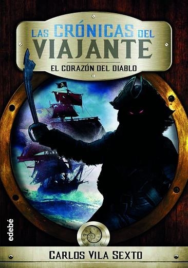 LAS CRÓNICAS DEL VIAJANTE 03 EL CORAZÓN DEL DIABLO | 9788468341125 | CARLOS VILA SEXTO