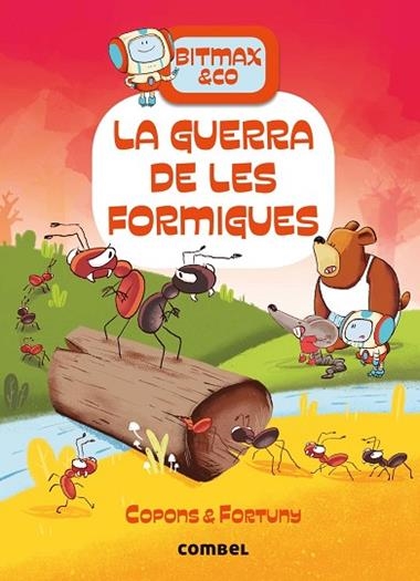 BITMAX & CO 08 LA GUERRA DE LES FORMIGUES | 9788491018698 | COPONS & FORTUNY