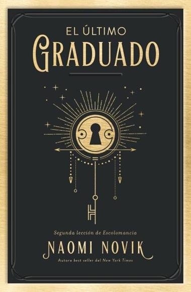 EL ÚLTIMO GRADUADO | 9788416517671 | NAOMI NOVIK