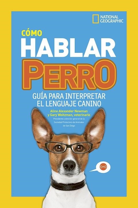 COMO HABLAR PERRO | 9788482988283 | GARY WEITZMAN & ALINE ALEXANDER NEWMAN