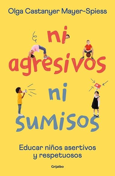 NI AGRESIVOS NI SUMISOS | 9788425362453 | OLGA CASTANYER MAYER-SPIESS