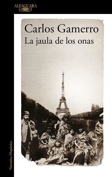 LA JAULA DE LOS ONAS | 9788420462523 | CARLOS GAMERRO