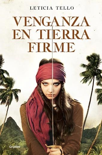 VENGANZA EN TIERRA FIRME | 9788425359873 | LETICIA TELLO