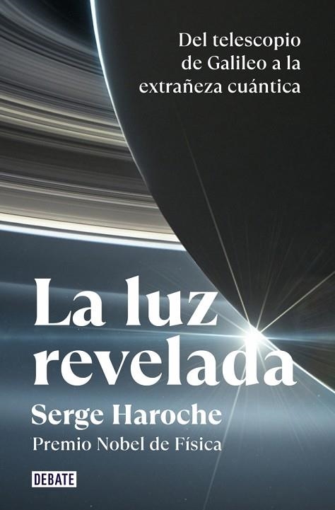 LA LUZ REVELADA | 9788418619663 | SERGE HAROCHE