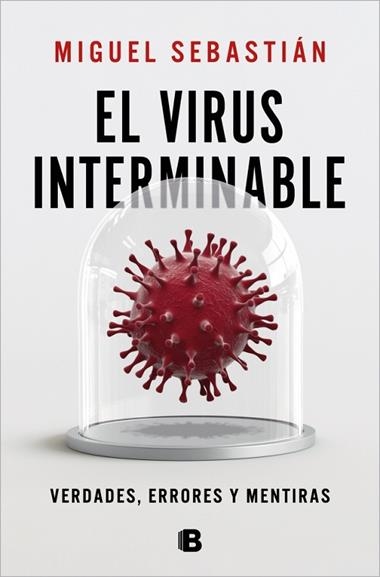 EL VIRUS INTERMINABLE | 9788466669702 | MIGUEL SEBASTIAN