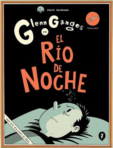 GLENN GANGES EN EL RIO EN LA NOCHE | 9788416131716 | KEVIN HUIZENGA