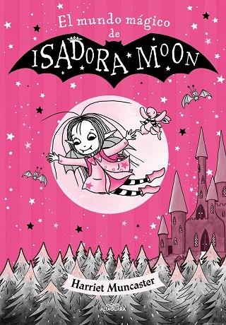 EL MUNDO MAGICO DE ISADORA MOON | 9788420459745 | HARRIET MUNCASTER