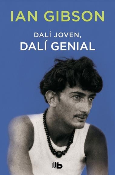 DALÍ JOVEN DALÍ GENIAL | 9788490708736 | IAN GIBSON