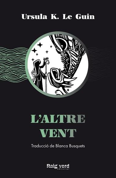 L'ALTRE VENT | 9788417925741 | URSULA K LE GUIN